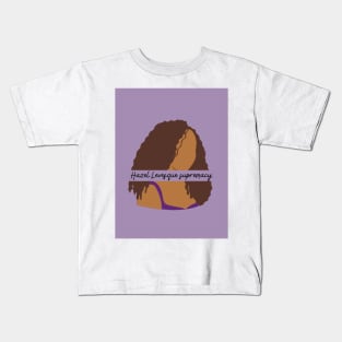 Hazel Levesque Supremacy Kids T-Shirt